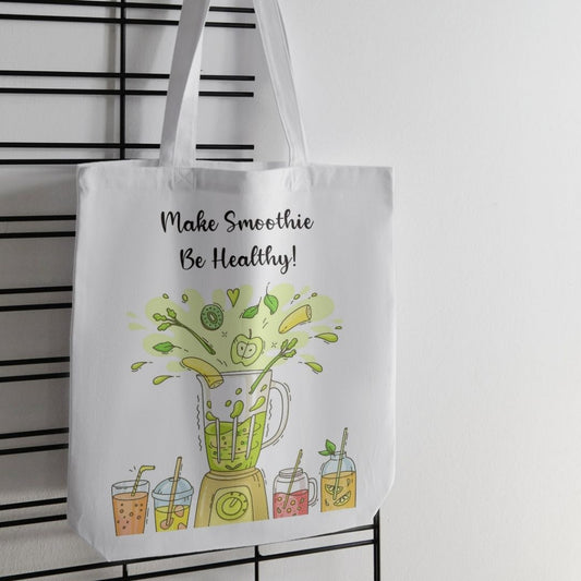 Make Smoothie Be Healthy Tote Bag