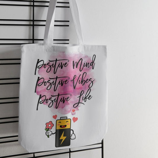 Positive Mind Vibes & Life Tote Bag